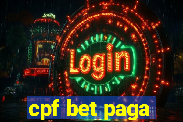 cpf bet paga